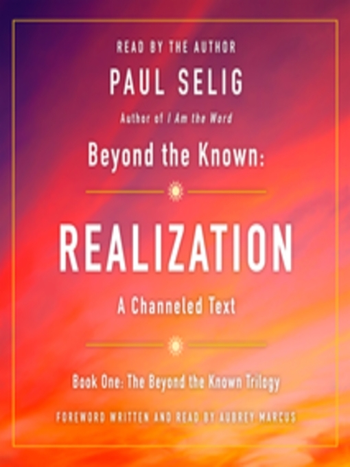 Title details for Realization: A Channeled Text by Paul Selig - Wait list